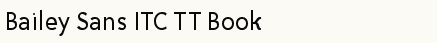 font шрифт Bailey Sans ITC TT Book