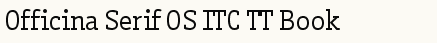 font шрифт Officina Serif OS ITC TT Book