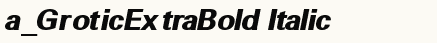 font шрифт a_GroticExtraBold Italic