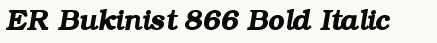font шрифт ER Bukinist 866 Bold Italic