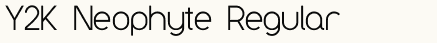 font шрифт Y2K Neophyte