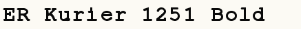 font шрифт ER Kurier 1251 Bold