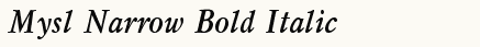 font шрифт Mysl Narrow Bold Italic:001.001