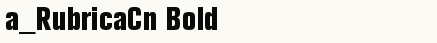 font шрифт a_RubricaCn Bold