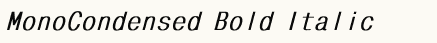 font шрифт MonoCondensed Bold Italic
