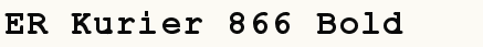 font шрифт ER Kurier 866 Bold