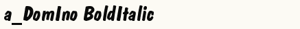 font шрифт a_DomIno BoldItalic