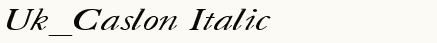 font шрифт Uk_Caslon Italic