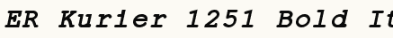 font шрифт ER Kurier 1251 Bold Italic
