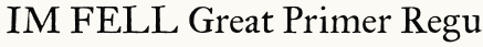 font шрифт IM FELL Great Primer Roman