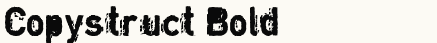 font шрифт Copystruct Bold