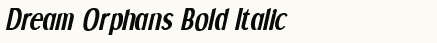 font шрифт Dream Orphans Bold Italic
