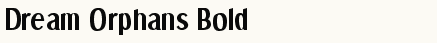 font шрифт Dream Orphans Bold