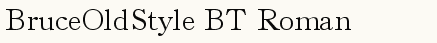 font шрифт BruceOldStyle BT Roman