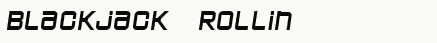 font шрифт Blackjack  Rollin