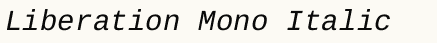 font шрифт Liberation Mono Italic