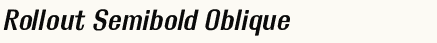 font шрифт Rollout Semibold Oblique