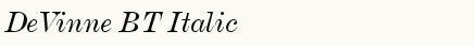 font шрифт DeVinne BT Italic