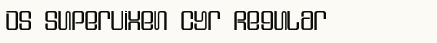 font шрифт DS Supervixen Cyr