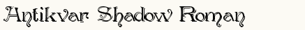 font шрифт Antikvar Shadow Roman