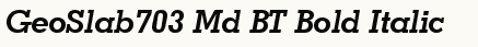 font шрифт GeoSlab703 Md BT Bold Italic