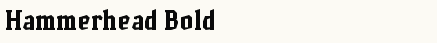 font шрифт Hammerhead Bold