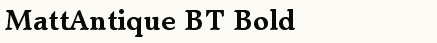 font шрифт MattAntique BT Bold