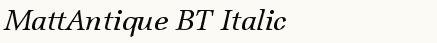 font шрифт MattAntique BT Italic