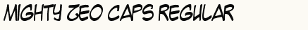 font шрифт Mighty Zeo Caps