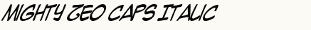 font шрифт Mighty Zeo Caps Italic