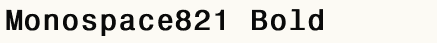 font шрифт Monospace821 Bold